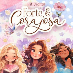 Arquivos de Corte Mimos Forte & Corajosa Papelaria Cristã