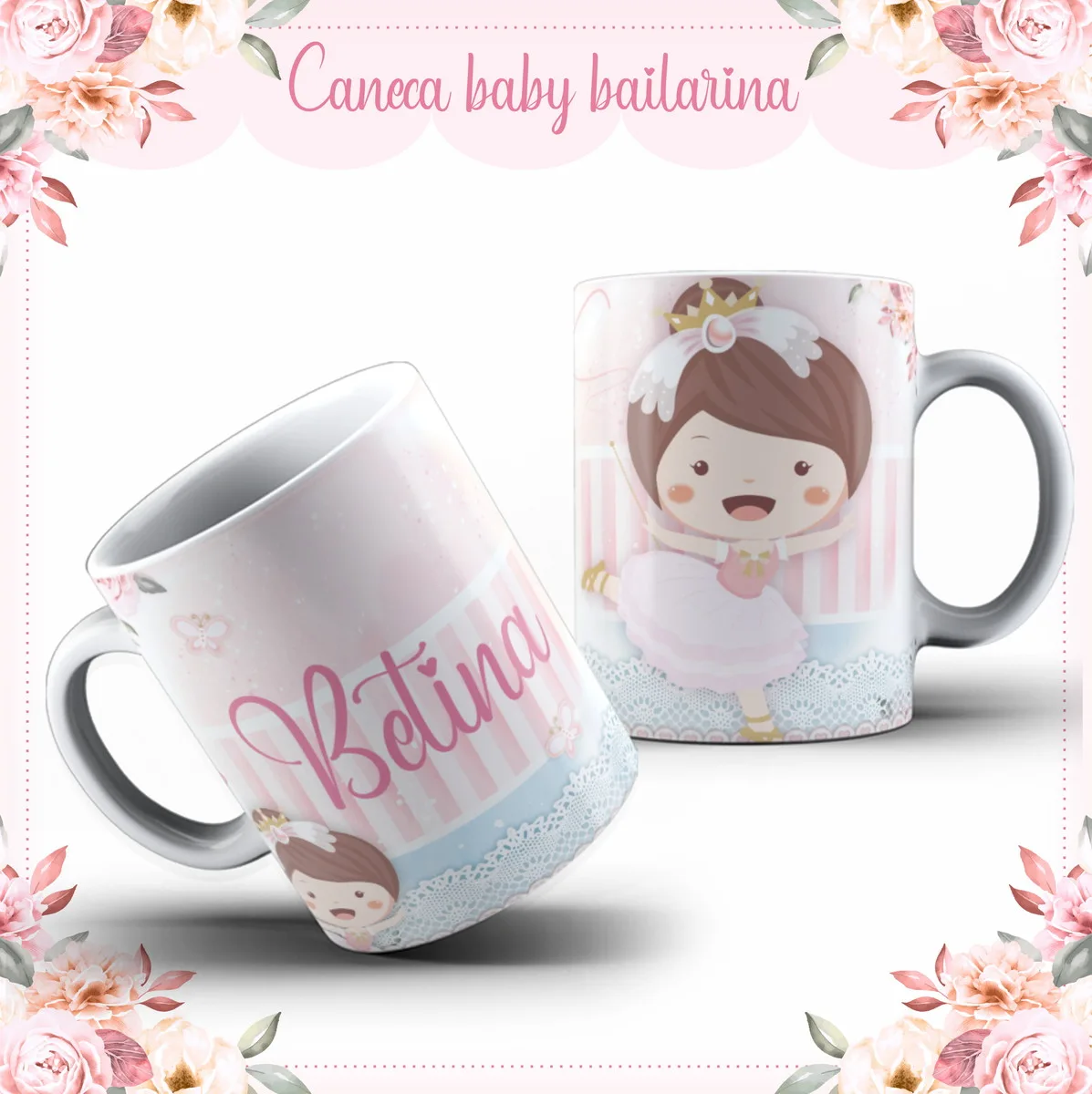 Arte Caneca Baby Bailarina - Arquivo Digital 1 Arte Caneca Baby Bailarina - Arquivo Digital