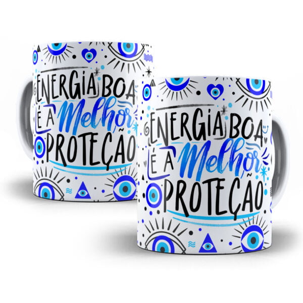 Arte Caneca Energia Boa é a Melhor Proteção Inveja
