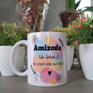 arte digital amizade se voce for eu vou para sublimacao