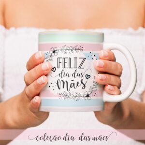 arte digital caneca dia das maes para sublimacao