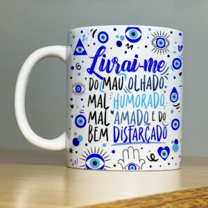 Arte Sublimação Caneca Frase Livrai-me do Mau Olhado