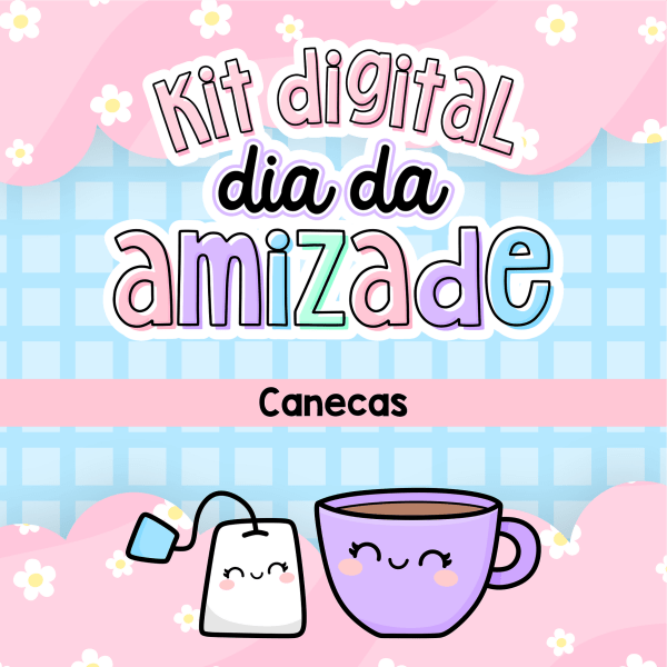 Artes Caneca Amizade Dia das Amigas Friend Sublimação Caneca