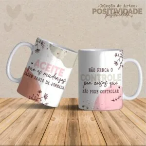 Artes Canecas Positividade- Arquivo Digital Sublimar
