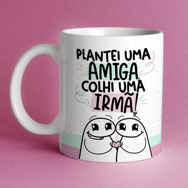 Artes Sublimação Canecas Flork Amigas Frases Dia do Amigo