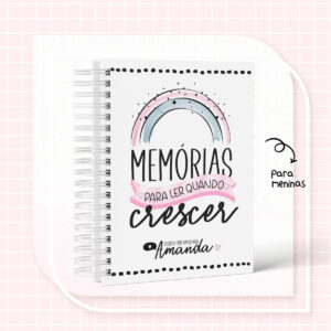 CADERNO DE MEMÓRIAS MENINA - ARQUIVO DIGITAL