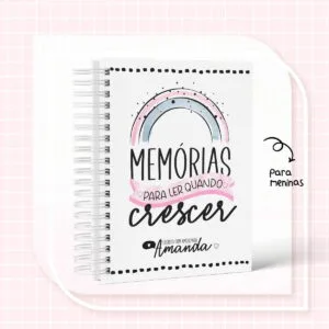 CADERNO DE MEMÓRIAS MENINA - ARQUIVO DIGITAL 5 CADERNO DE MEMÓRIAS MENINA - ARQUIVO DIGITAL