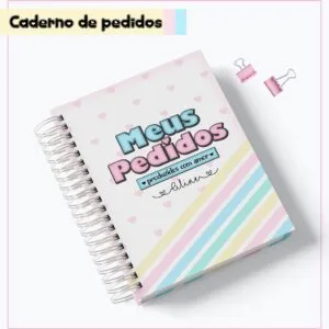 Caderno Meus Pedidos 05 - Arquivo Digital 9 Caderno Meus Pedidos 05 - Arquivo Digital