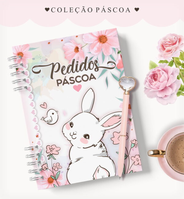 Caderno Pedidos Páscoa Coelhinha - Arquivo Digital