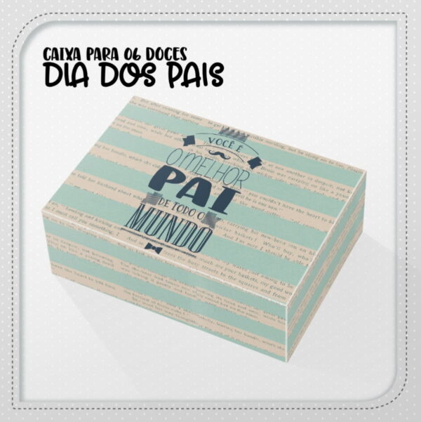 Caixas 06 Doces Dia dos Pais - Arquivo Digital