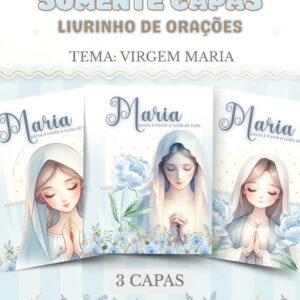 Três capas digitais de livrinho de orações com ilustrações da Virgem Maria e flores azuis.