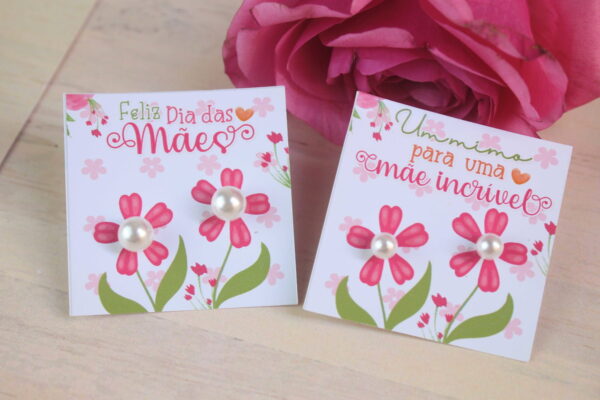 Card Brincos Flor Dia das Mães - Arquivo Digital