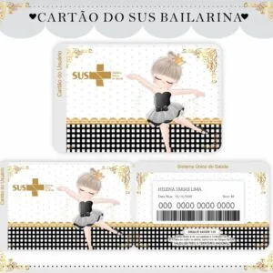 Cartão Sus Bailarina Black - Arquivo Digital 12 Cartão do sistema de saúde personalizado com ilustração de bailarina e elementos dourados decorativos.