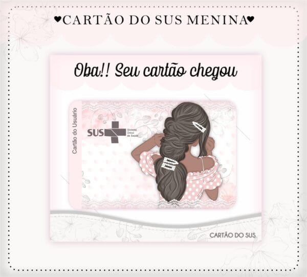 Cartão Sus Mocinha 1 - Arquivo Digital