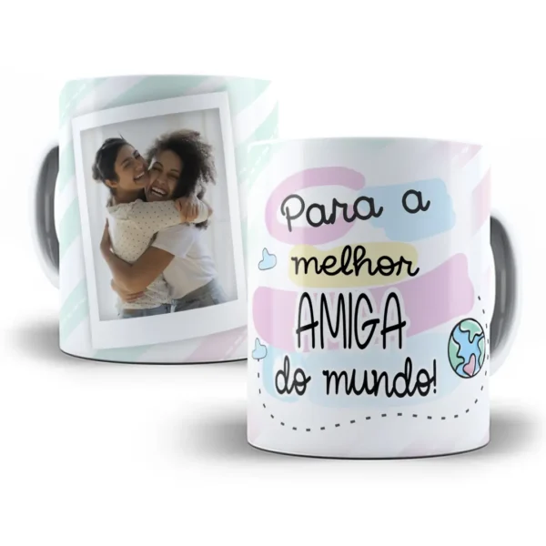 Design Caneca Personalizada A Melhor Amiga do Mundo