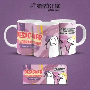 Estampa Caneca Designer Sobrancelhas Flork Frase Profissão