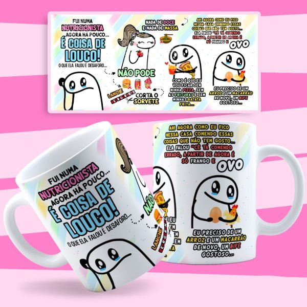 Estampa Caneca Flork Nutricionista Dieta É coisa de Louco