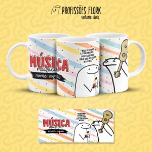 Estampa Caneca Música Musicista Flork Frase Profissão em Jpg
