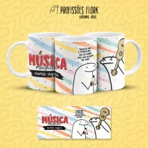Estampa Caneca Música Musicista Flork Frase Profissão em Jpg