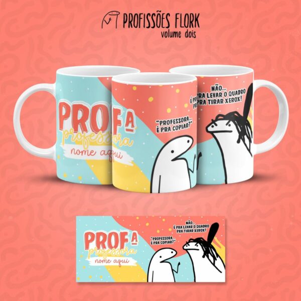 Estampa Caneca Professor(a) Flork Frase Profissão em Jpg