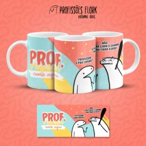Estampa Caneca Professor(a) Flork Frase Profissão em Jpg