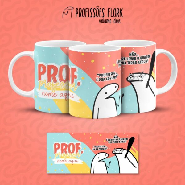 Estampa Caneca Professor(a) Flork Frase Profissão em Jpg