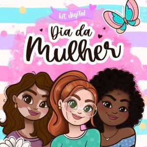 Kit Digital Dia Das Mulheres Ana Flor Novo Atualizado Png