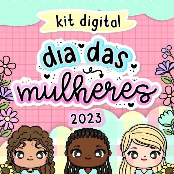 Kit Digital Dia Das Mulheres Frases Ilustrações Artes Fofas