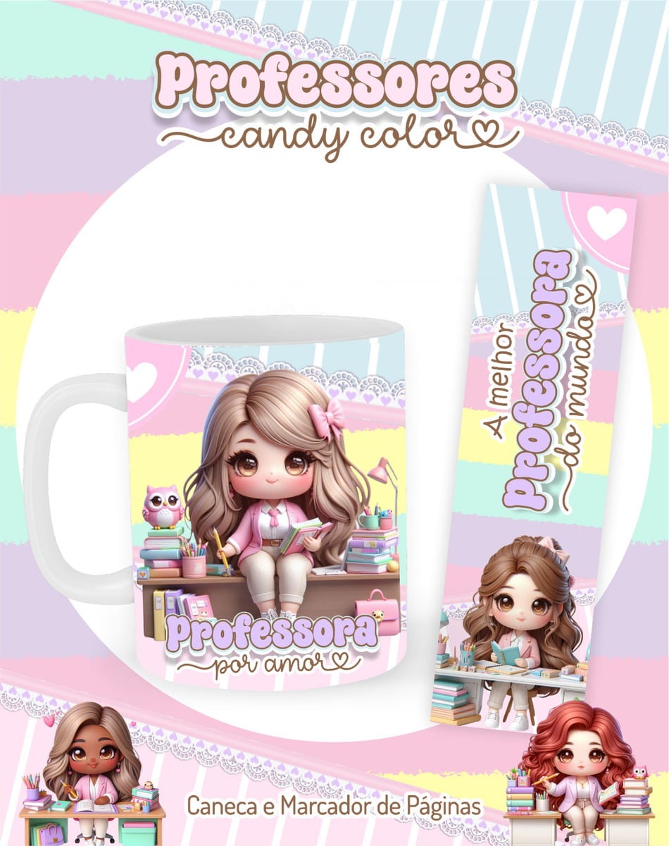 Kit Digital Dia dos Professores 2025 com Tema Candy 4 Caneca e marcador de página com ilustrações digitais estilo boneca de professora em tons pasteis.