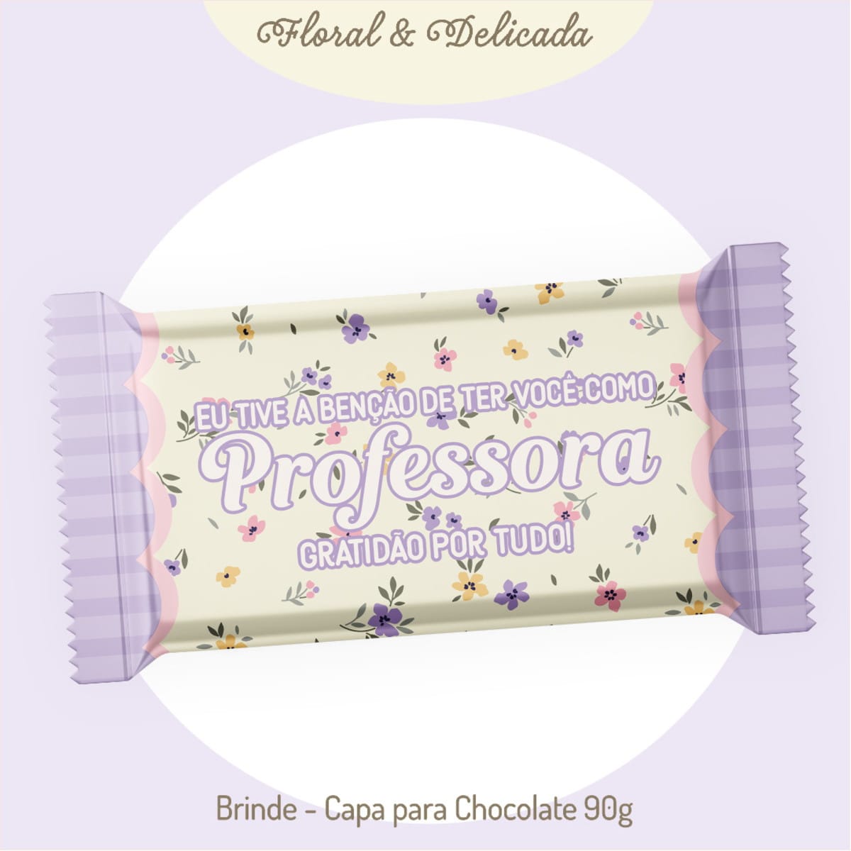 Kit Digital Dia dos Professores Floral para Personalizar 2 Arte digital de capa para chocolate com estampa floral e mensagem de gratidão.