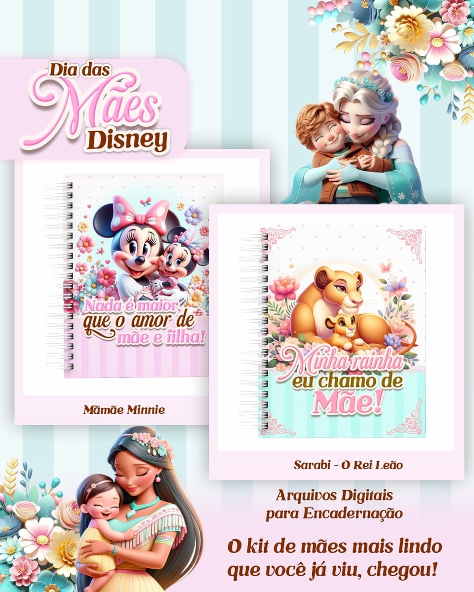 Kit Digital Encadernação Dia das Mães Disney 1 Ilustrações de personagens de animação em capas de cadernos para dia das mães.
