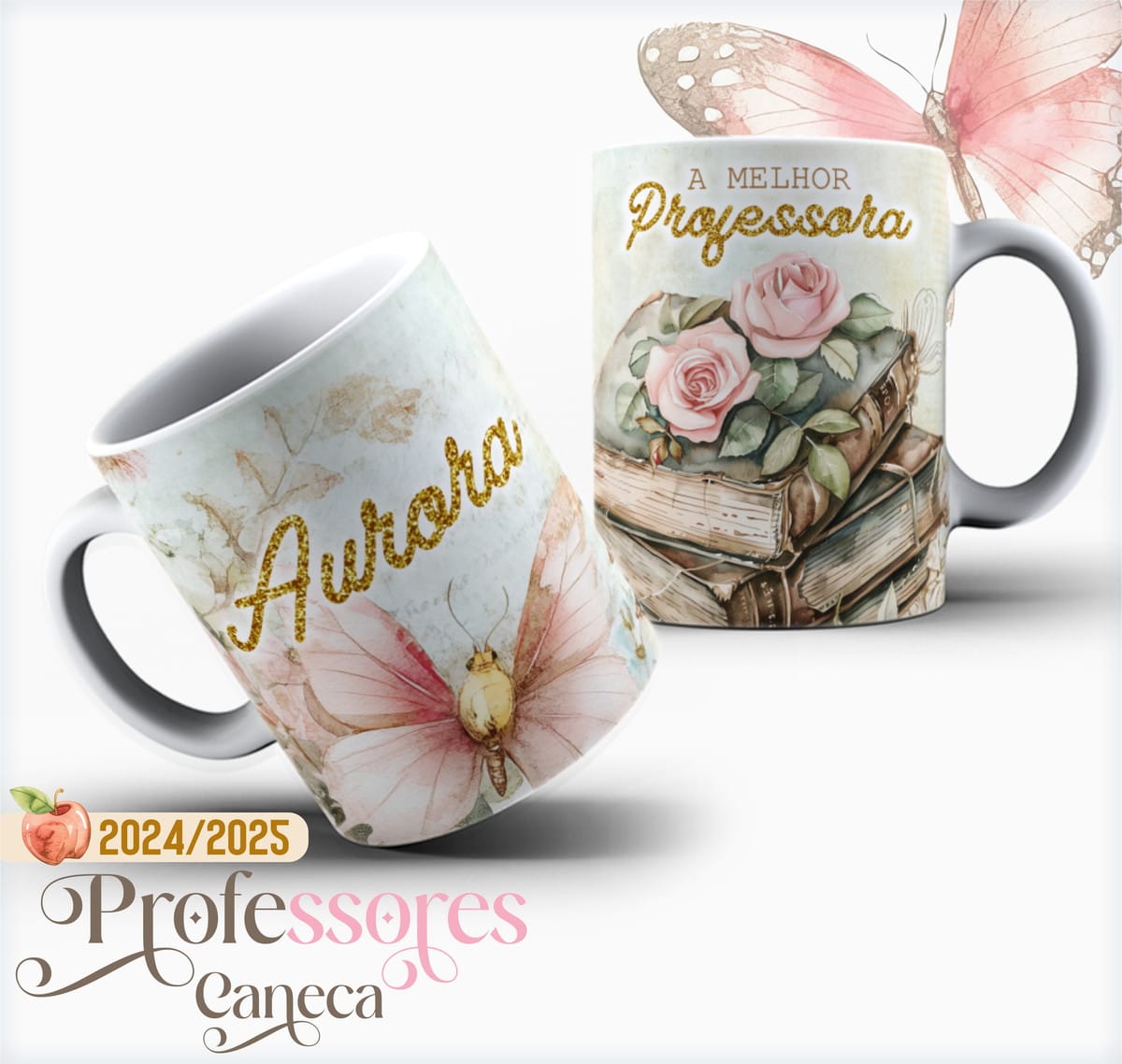 Kit Encadernação Tema Professora 2025 Agenda e Planner 5 Duas canecas digitais com arte floral, borboletas e mensagens para professores.