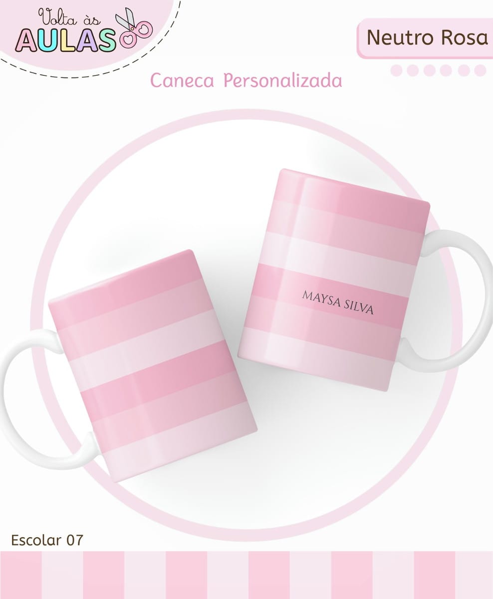 Kit Escolar Digital Rosa para Papelaria Personalizada 3 Duas canecas personalizadas com listras rosa e brancas para volta às aulas.