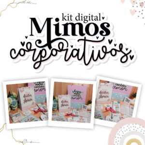 Kit Mimos Corporativos - Arquivo Digital