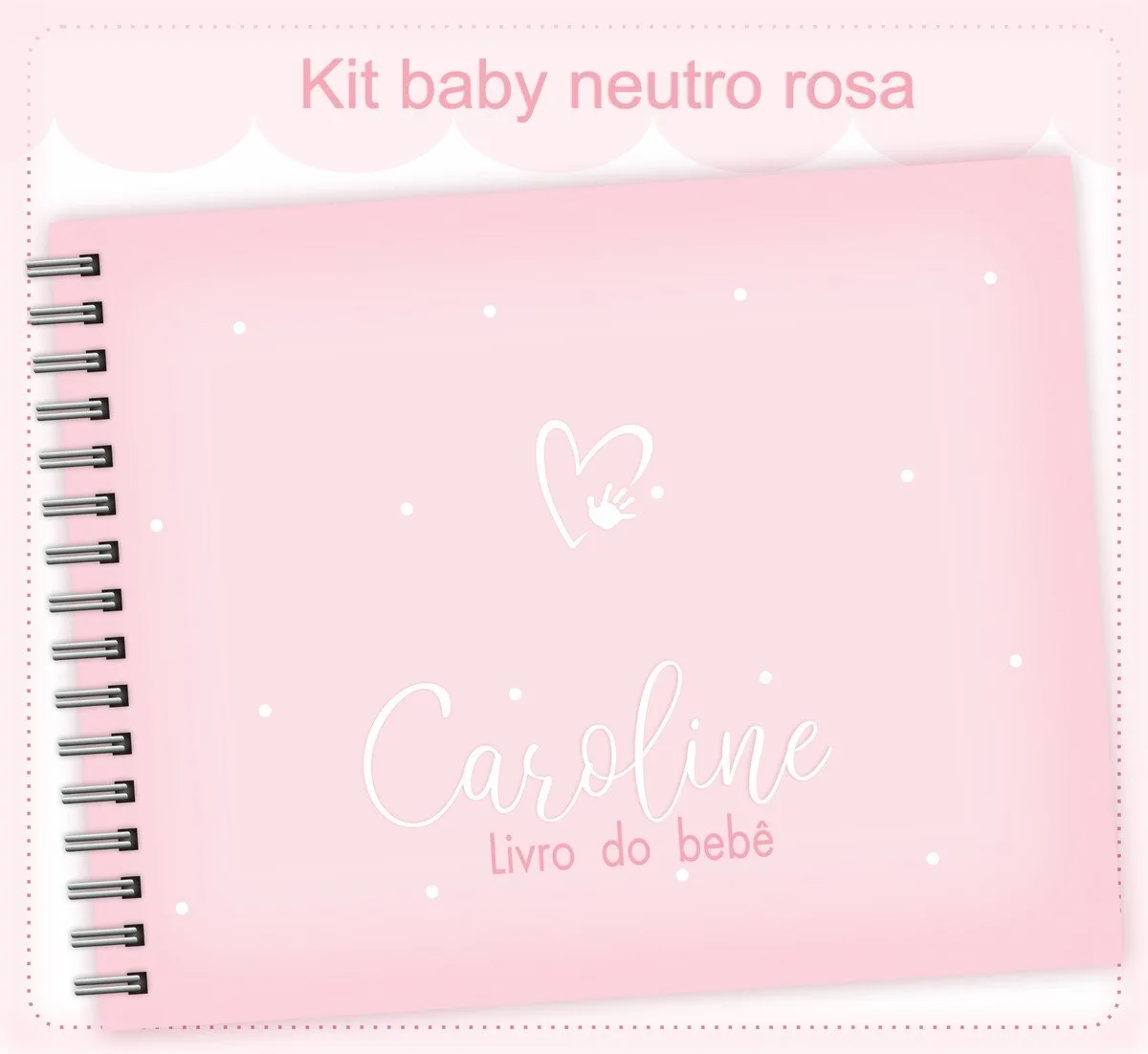 Livro do Bebê Neutro Rosa - Arquivo Digital