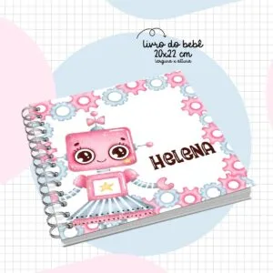 Livro do Bebê Robô Menina - Arquivo Digital