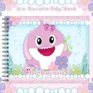 Livro Mesversário Babyshark Menina - Arquivo Digital
