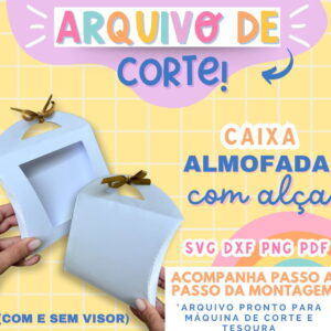 Molde Limpo Caixa Almofada com Alça - Arquivo Digital