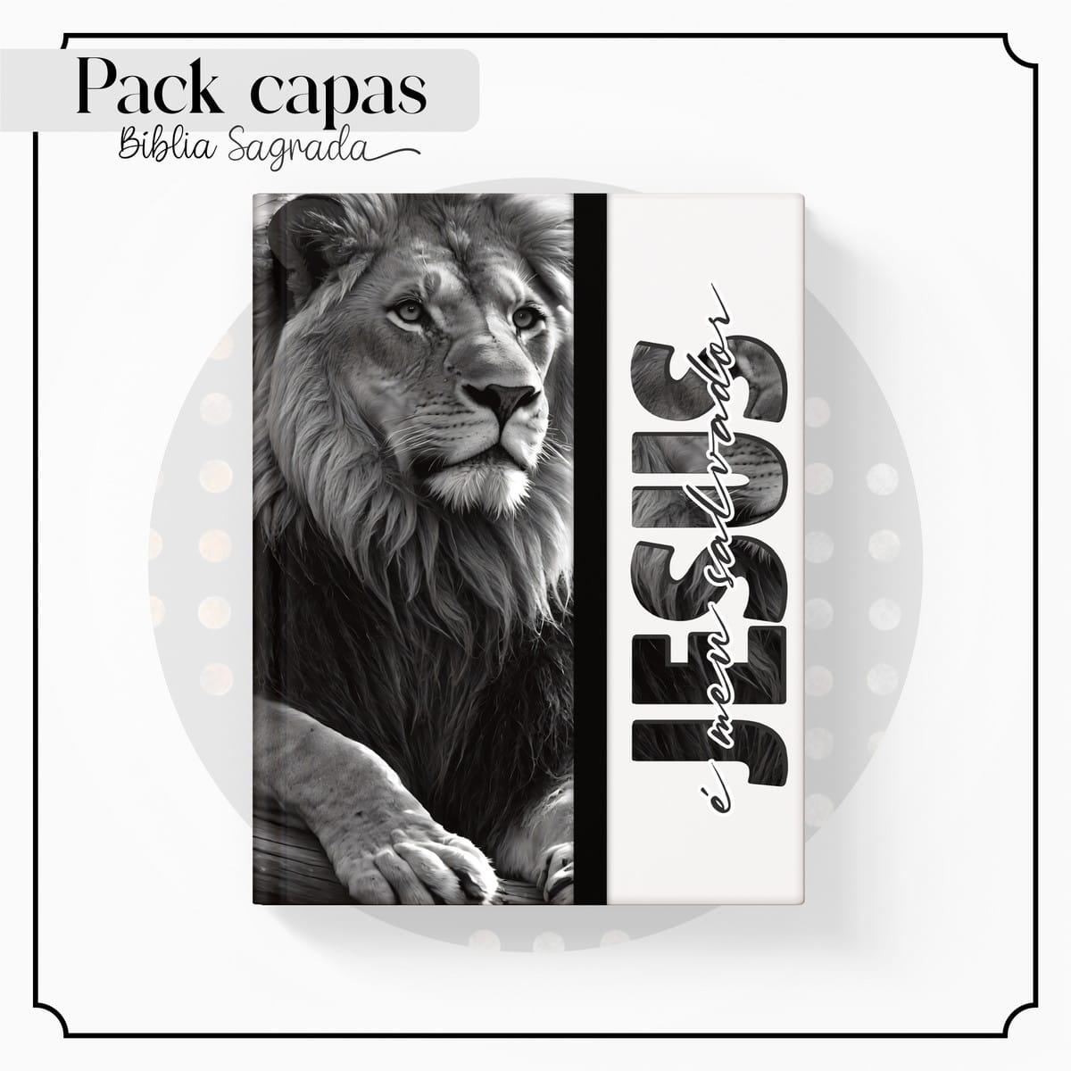 Pack Capas de Bíblia Masculina com Leão para Sublimação 3 Capa com imagem em preto e branco de leão e texto.