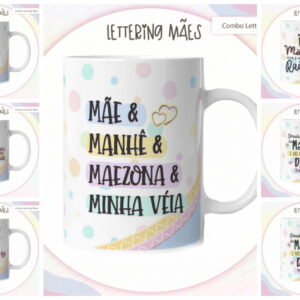 Pack Lettering Artes Canecas Dia das Mães - Arquivo Digital
