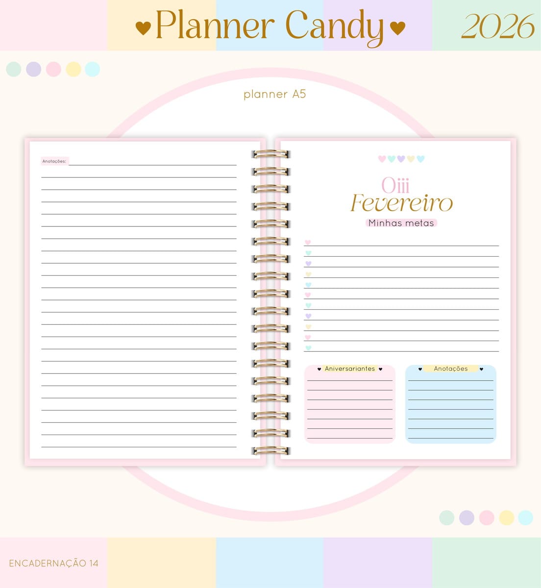 Planner Candy A5 2026 Kit Digital PDF e PNG 5 Agenda aberta com páginas pautadas, espiral dourada e decoração colorida.