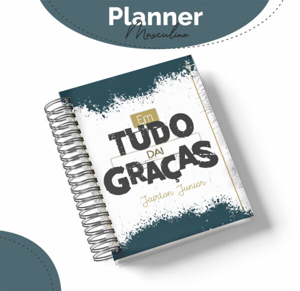 Planner Masculino Tudo dai Graças - Arquivo Digital
