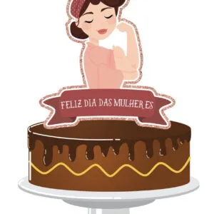 Topo de Bolo Dia das Mulheres Mod2 - Arquivo Digital
