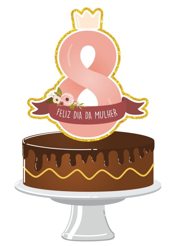 Topo de Bolo Dia das Mulheres Mod3 - Arquivo Digital