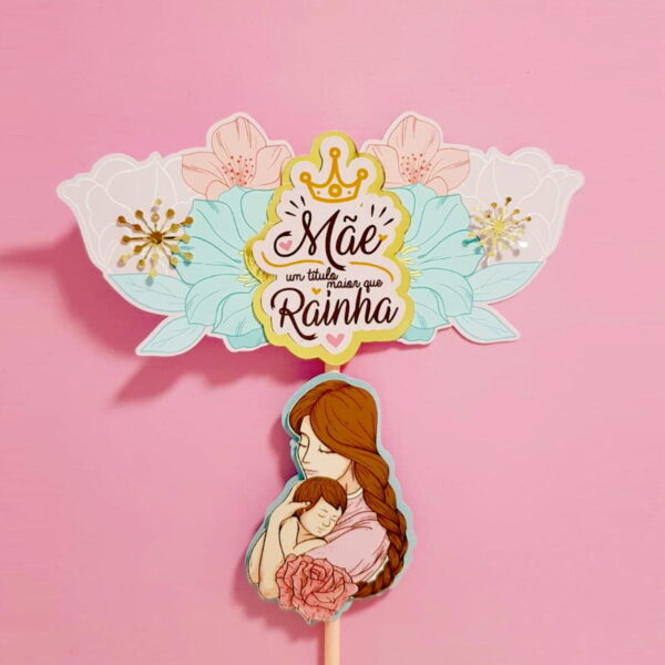 Topos de Bolo Dia das Mães - Arquivo Digital